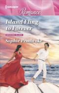 Island Fling to Forever di Sophie Pembroke edito da Harlequin Presents