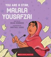 You Are a Star, Malala Yousafzai di Dean Robbins edito da SCHOLASTIC