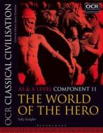 OCR Classical Civilisation AS and A Level Component 11 di Sally (formerly Redland High School Knights edito da Bloomsbury Publishing PLC