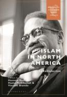 Islam in North America: An Introduction edito da BLOOMSBURY ACADEMIC