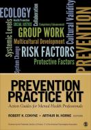 Prevention Practice Kit: Action Guides for Mental Health Professionals di Robert K. Conyne edito da SAGE PUBN