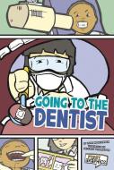 Going to the Dentist di Lori Mortensen edito da FIRST FACTS