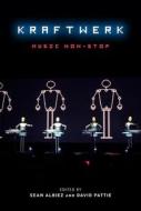 Kraftwerk: Music Non-Stop edito da BLOOMSBURY 3PL