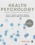 Health Psychology di David F. Marks, Michael Murray, Brian Evans, Emee Vida Estacio edito da Sage Publications Ltd