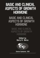 Basic and Clinical Aspects of Growth Hormone di Barry D. Bercu edito da Springer US
