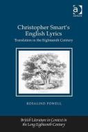 Christopher Smart's English Lyrics: Translation in the Eighteenth Century di Rosalind Powell edito da ROUTLEDGE