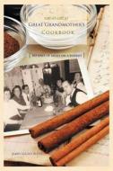Great Great Great Grandmother's Cookbook di James Lucius Butts edito da Xlibris