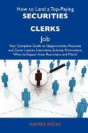 How to Land a Top-Paying Securities Clerks Job: Your Complete Guide to Opportunities, Resumes and Cover Letters, Interviews, Salaries, Promotions, Wha edito da Tebbo