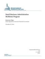 Small Business Administration Hubzone Program di Congressional Research Service edito da Createspace
