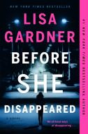 Before She Disappeared di Lisa Gardner edito da DUTTON BOOKS