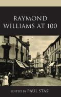 Raymond Williams At 100 edito da Rowman & Littlefield