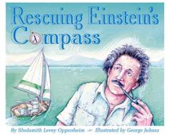 Rescuing Einstein's Compass di Shulamith Levey Oppenheim edito da CROCODILE BOOKS