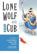 Lone Wolf and Cub Volume 6: Lanterns for the Dead di Kazuo Koike, Goseki Kojima edito da Dark Horse Manga