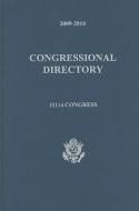 Official Congressional Directory, 111th Congress di Joint Committee on Printing United State edito da CLAITORS PUB DIVISION