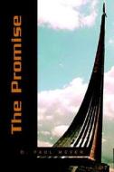 The Promise di D Paul Meyer edito da Xlibris Corporation