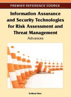 Information Assurance and Security Technologies for Risk Assessment and Threat Management edito da Information Science Reference