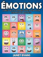 Émotions di Janet Evans edito da Speedy Publishing LLC