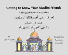 Getting to Know Your Muslim Friends di Renee Christman, Paula Kelly edito da ROSEDOG BOOKS