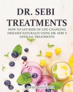 Dr. Sebi Treatments di Alfredo Cooper edito da Healthydiet