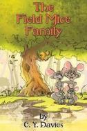 The Field Mice Family di C. Y. Davies edito da Austin Macauley Publishers