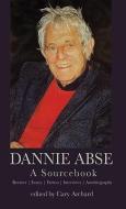 Dannie Abse: A Sourcebook di Dannie Abse edito da SEREN BOOKS
