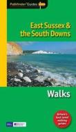 Pathfinder East Sussex & The South Downs Walks di David Hancock edito da Crimson Publishing