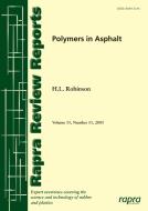 Polymers in Asphalt di H. L. Robinson edito da RAPRA TECHNOLOGY