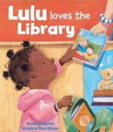 Lulu Loves The Library di Anna McQuinn, Rosalind Beardshaw edito da Alanna Books