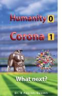 Humanity 0 Corona 1: What next? di Robert Peprah-Gyamfi edito da DR PEPRAH GYAMFI LTD