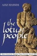 The Lotus People di Aziz Hassim edito da Real African Publishers