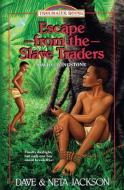Escape from the Slave Traders: Introducing David Livingstone di Dave Jackson, Neta Jackson edito da CREATIVE CURRICULUM INC
