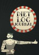 Diet Log Journal: 90 Days Food & Exercise Journal Weight Loss Diary Diet & Fitness Tracker di Dartan Creations edito da Createspace Independent Publishing Platform