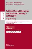Artificial Neural Networks and Machine Learning - ICANN 2019: Image Processing edito da Springer International Publishing