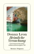Heimliche Versuchung di Donna Leon edito da Diogenes Verlag AG