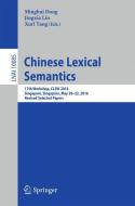 Chinese Lexical Semantics edito da Springer-Verlag GmbH