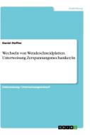 Wechseln von Wendeschneidplatten. Unterweisung Zerspannungsmechaniker/in di Daniel Steffen edito da GRIN Verlag