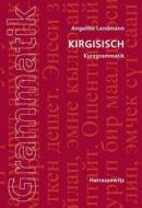 Kirgisisch.  Kurzgrammatik di Angelika Landmann edito da Harrassowitz Verlag
