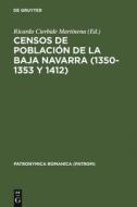 Censos de población de la Baja Navarra (1350-1353 y 1412) edito da De Gruyter