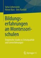 Bildungserfahrungen an Montessorischulen di Heiner Barz, Sylva Liebenwein, Dirk Randoll edito da VS Verlag für Sozialw.