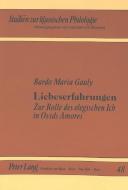 Liebeserfahrungen di Bardo Maria Gauly edito da Lang, Peter GmbH
