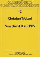 Von der SED zur PDS di Christian Welzel edito da Lang, Peter GmbH