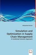 Simulation and Optimization in Supply Chain Management di Margaretha Preusser edito da VDM Verlag
