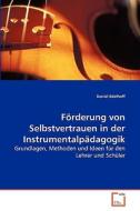 Förderung von Selbstvertrauen in der Instrumentalpädagogik di Daniel Edelhoff edito da VDM Verlag
