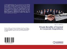 Private Benefits of Control in Corporate Acquisitions di Miguel Augustin Kreling edito da LAP Lambert Academic Publishing