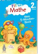 Fit für Mathe 2. Klasse. Mein 5-Minuten-Block di Werner Zenker edito da Tessloff Verlag