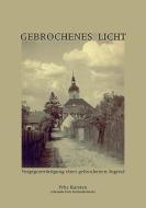 Gebrochenes Licht di Fritz Karsten edito da Books on Demand