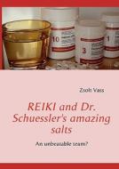 REIKI and Dr. Schuessler's amazing salts di Vass Zsolt edito da Books on Demand