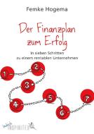 Der Finanzplan zum Erfolg di Femke Hogema edito da Budrich