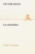 Les misérables Tome I Fantine di Victor Hugo edito da TREDITION CLASSICS
