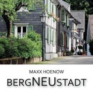 Bergneustadt di Maxx Hoenow edito da JUHR Verlag